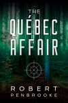 Quebec Affair by Robert Pembroke